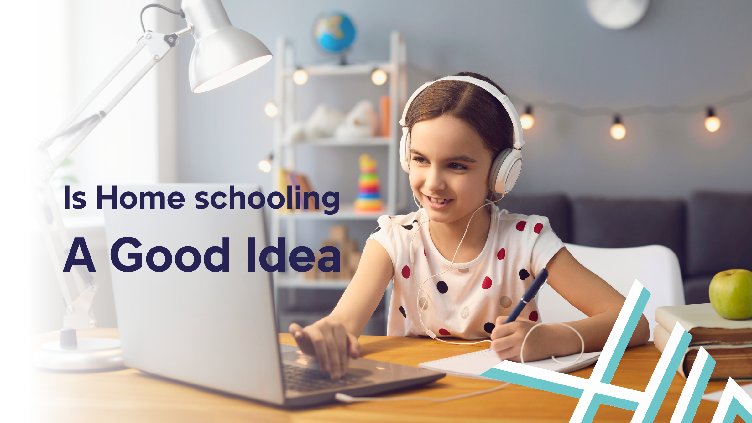 Is Home schooling A Good Idea
