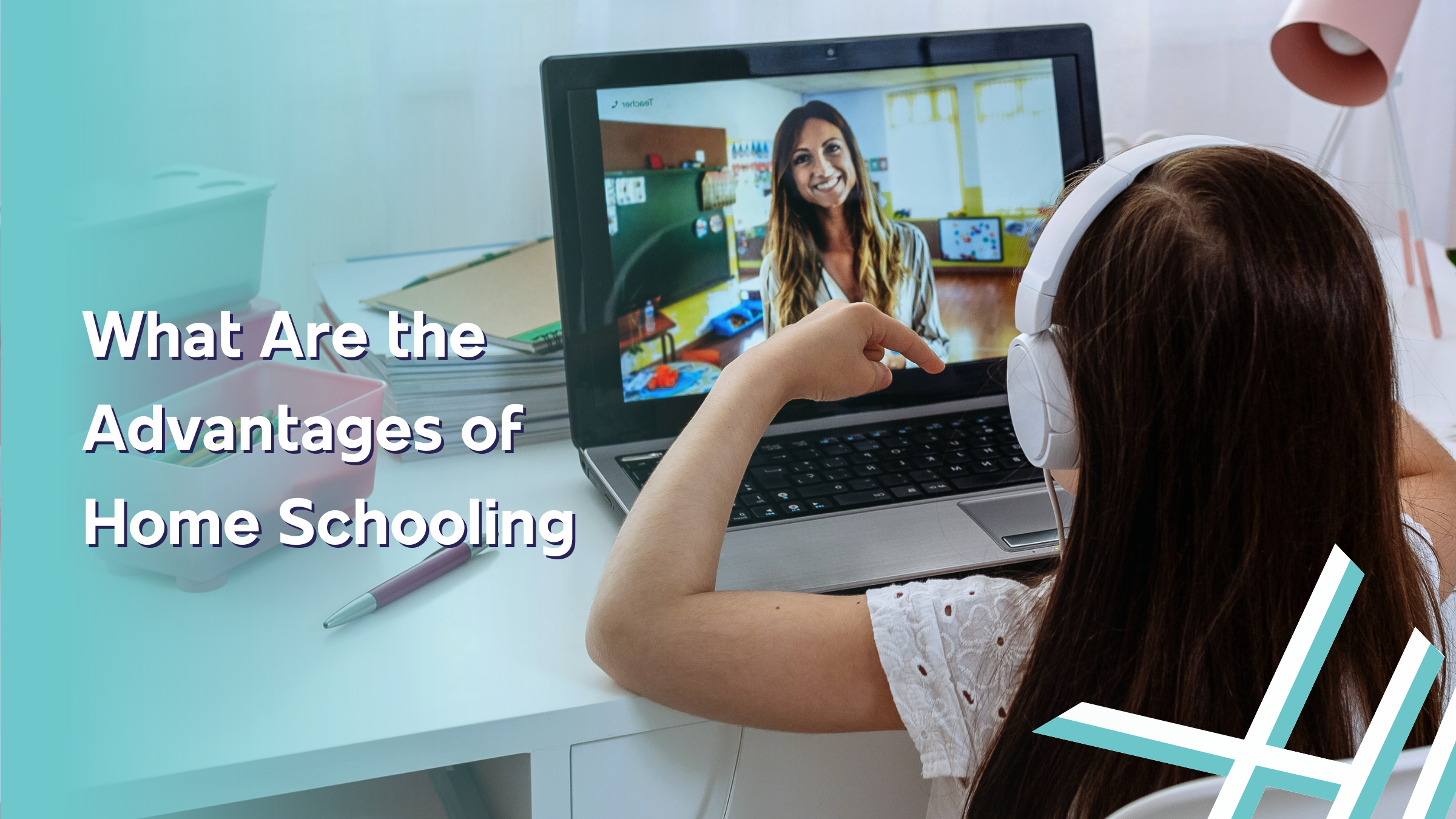 What Are the Advantages of Home Schooling