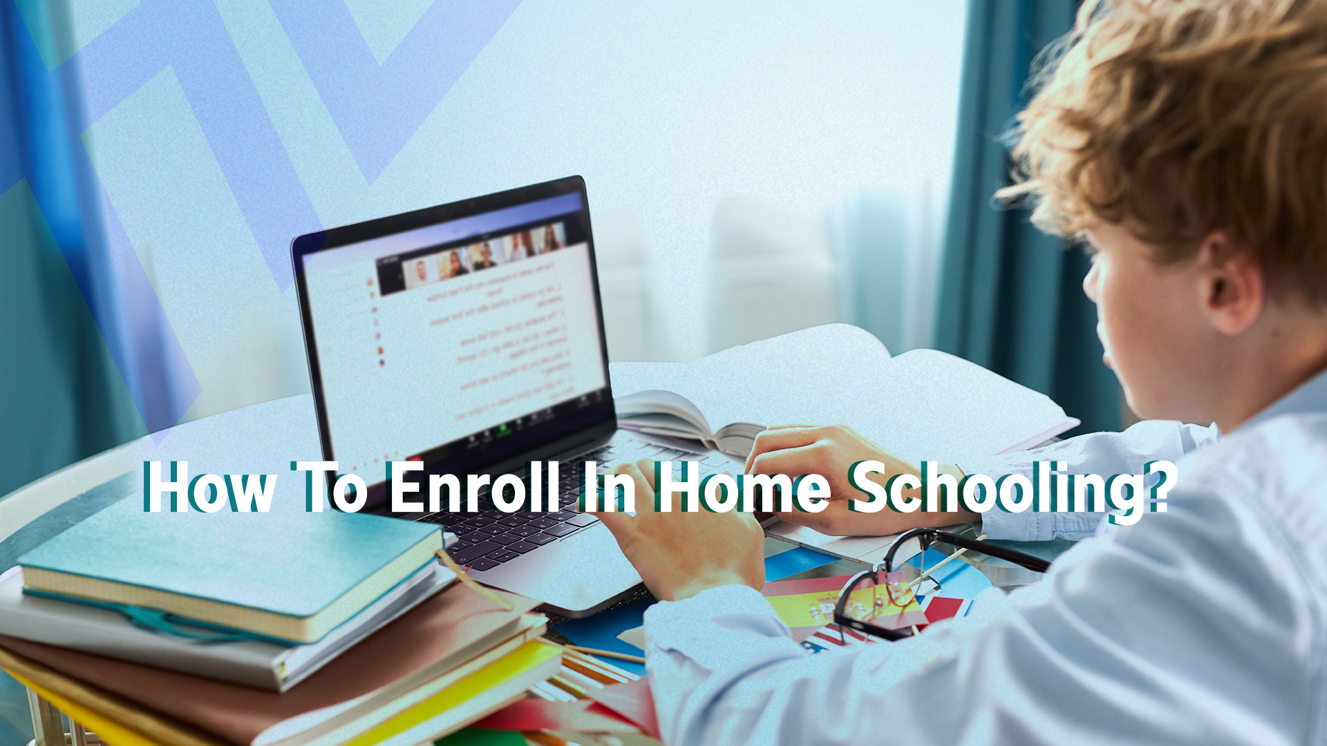 How To Enroll In Home Schooling