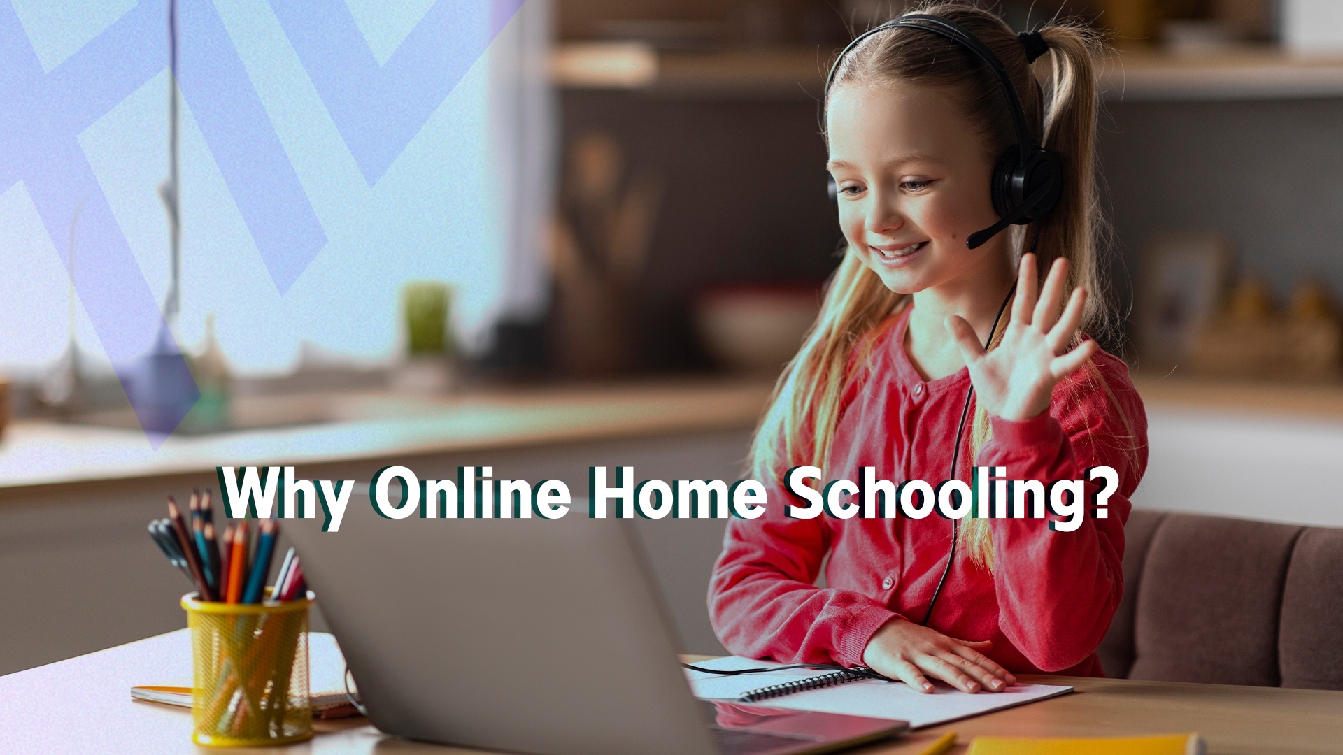 Why Online Home Schooling
