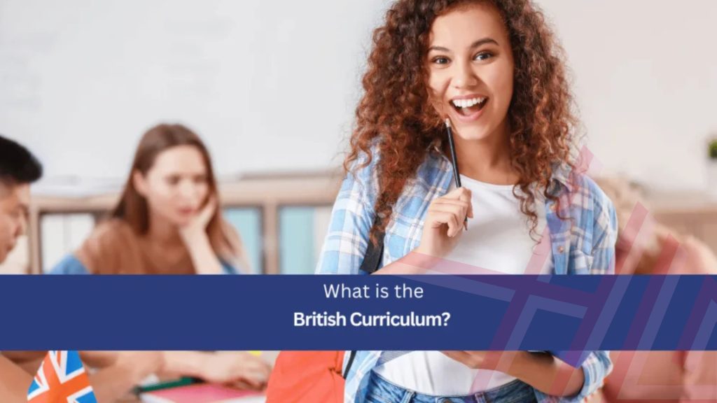 What is British Curriculum